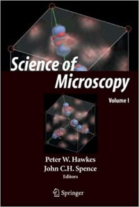 Science of Microscopy (Peter W. Hawkes, John C. H. Spence)