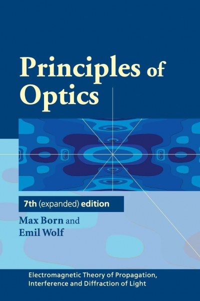 Principle of Optics (Max Born and Emil Wolf)