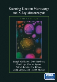Scanning Electron Microscopy and X-Ray Microanalysis (Joseph Goldstein)