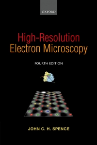 High Resolution Electron Microscopy (John C. H. Spence)